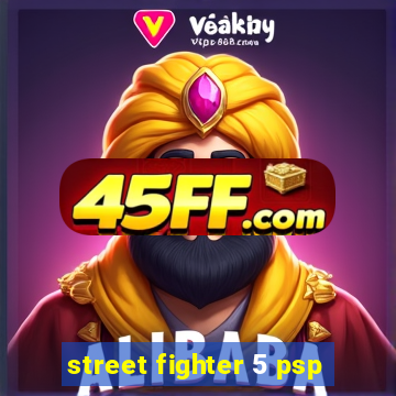 street fighter 5 psp